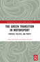 The Green Transition in Motorsport (Purpose, Politics, and Profit) by Hans Erik Næss, Samuel Tickell, 9781032665061