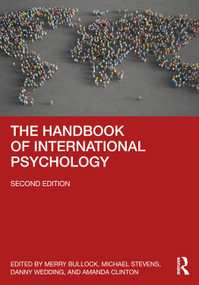 The Handbook of International Psychology by Merry Bullock, Michael Stevens, Danny Wedding, Amanda Clinton, 9780367537500