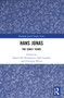 Hans Jonas (The Early Years) by Daniel M. Herskowitz, Elad Lapidot, Christian Wiese, 9781032575698