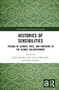 Histories of Sensibilities (Visions of Gender, Race, and Emotions in the Global Enlightenment) by Isabel Burdiel, Ester García Moscardó, Elena Serrano, 9781032378473