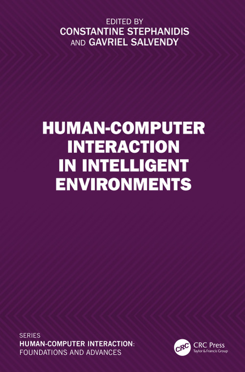 Human-Computer Interaction in Intelligent Environments by Constantine Stephanidis, Gavriel Salvendy, 9781032791388