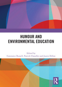 Humour and Environmental Education by Constance Russell, Patrick Chandler, Justin Dillon, 9781032948720