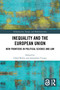Inequality and the European Union (New Frontiers in Political Science and Law) by Chloé Brière, Amandine Crespy, 9781032821719