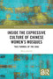 Inside the Expressive Culture of Chinese Women's Mosques (‘This Turmoil of the Soul') by Maria Jaschok, 9781032618531