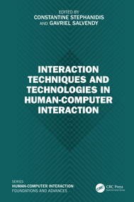 Interaction Techniques and Technologies in Human-Computer Interaction by Constantine Stephanidis, Gavriel Salvendy, 9781032791371