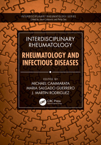 Interdisciplinary Rheumatology: Rheumatology and Infectious Diseases by Michael Cammarata, Maria Salgado Guerrero, J. Martin Rodriguez, 9781041044888