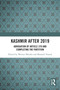 Kashmir after 2019 (Abrogation of Article 370 and Completing the Partition) by Werner Menski, Muneeb Yousuf, 9781032962597