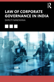 Law of Corporate Governance in India by Shruti Nandwana, 9781041059219