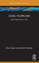 Legal Pluralism (New Trajectories in Law) by Alex Green, Jennifer Hendry, 9781032873473