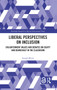 Liberal Perspectives on Inclusion (Enlightenment Values and Debates on Equity and Democracy in the Classroom) by Joseph Mintz, 9781032279954