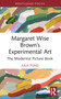 Margaret Wise Brown's Experimental Art (The Modernist Picture Book) by Julia Pond, 9781032727042