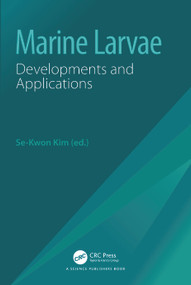 Marine Larvae (Developments and Applications) by Se-Kwon Kim, 9781032417134