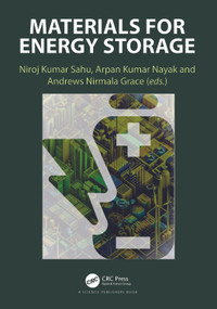 Materials for Energy Storage by Niroj Kumar Sahu, Arpan Kumar Nayak, Andrews Nirmala Grace, 9781032805764