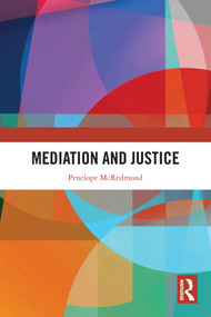 Mediation and Justice by Penelope McRedmond, 9781032221755