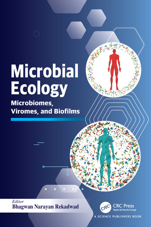 Microbial Ecology (Microbiomes, Viromes, and Biofilms) by Bhagwan Narayan Rekadwad, 9781032506067