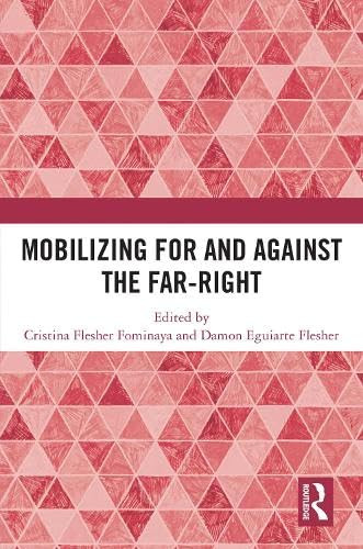 Mobilizing for and against the Far-Right by Cristina Flesher Fominaya, Damon Eguiarte Flesher, 9781032950815