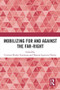 Mobilizing for and against the Far-Right by Cristina Flesher Fominaya, Damon Eguiarte Flesher, 9781032950815