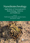 Nanobiotechnology (Applications of Nanomaterials in Biotechnology, Medicine and Healthcare) by Tridib Kumar Bhowmick, Kaylan Gayen, Sunil K. Maity, 9781032305295