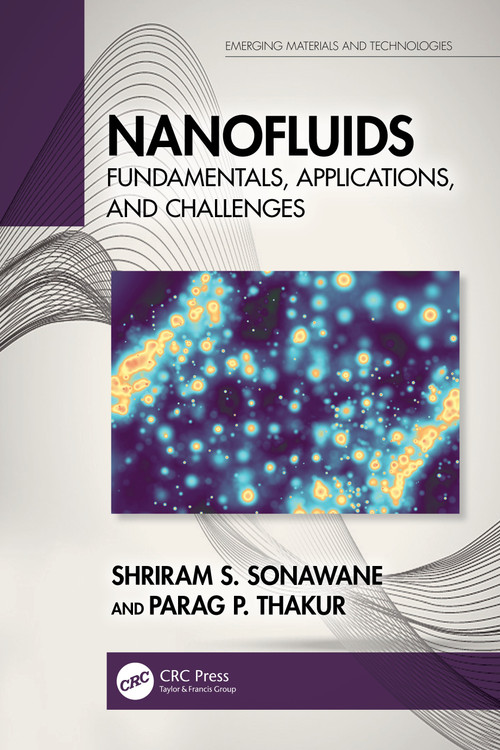 Nanofluids (Fundamentals, Applications, and Challenges) by Shriram S. Sonawane, Parag P. Thakur, 9781032519883