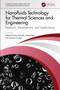 Nanofluids Technology for Thermal Sciences and Engineering (Research, Development, and Applications) by Mukesh Kumar Awasthi, Nitesh Dutt, Ashwani Kumar, 9781032799131