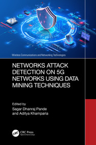 Networks Attack Detection on 5G Networks using Data Mining Techniques by Sagar Dhanraj Pande, Aditya Khamparia, 9781032746579