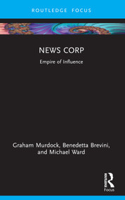 News Corp (Empire of Influence) by Graham Murdock, Benedetta Brevini, Michael Ward, 9781032185491