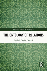 The Ontology of Relations by Michele Paolini Paoletti, 9781032426532