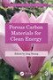 Porous Carbon Materials for Clean Energy by Jing Huang, 9781032481890