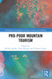 Pro-Poor Mountain Tourism by Michal Apollo, Yana Wengel, Thomas Pogge, 9781032492001