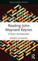 Reading John Maynard Keynes (A Short Introduction) by Andrés Solimano, 9781032770017