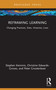 Reframing Learning (Changing Practices, Sites, Histories, Lives) by Stephen Kemmis, Christine Edwards-Groves, Peter Grootenboer, 9781032947730