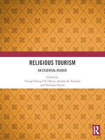 Religious Tourism (An Essential Reader) by Tzung-Cheng (TC) Huan, Anestis K. Fotiadis, Nikolaos Stylos, 9781032871622