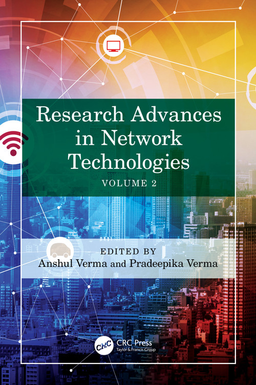 Research Advances in Network Technologies (Volume 2) by Anshul Verma, Pradeepika Verma, 9781032561202