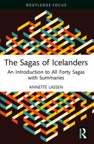 The Sagas of Icelanders (An Introduction to All Forty Sagas with Summaries) by Annette Lassen, 9781032814506