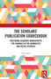 The Scholars' Publication Sourcebook (Preparing Academic Manuscripts for Journals in the Humanities and Social Sciences) by Seth Agbo, 9781032932484