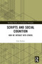 Scripts and Social Cognition (How We Interact with Others) by Gen Eickers, 9781032772578