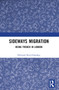 Sideways Migration (Being French in London) by Deborah Reed-Danahay, 9781032734347