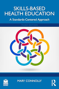 Skills-Based Health Education (A Standards-Centered Approach) by Mary Connolly, 9781032703763
