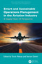 Smart and Sustainable Operations Management in the Aviation Industry (A Supply Chain 4.0 Perspective) by Turan Paksoy, Sercan Demir, 9781032484563