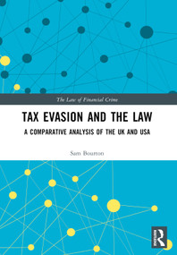 Tax Evasion and the Law (A Comparative Analysis of the UK and USA) by Sam Bourton, 9781032366807