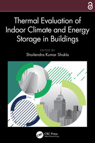 Thermal Evaluation of Indoor Climate and Energy Storage in Buildings by Shailendra Kumar Shukla, 9781032542126