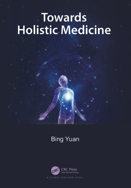 Towards Holistic Medicine by Bing Yuan, 9781032480350