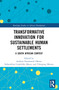 Transformative Innovation for Sustainable Human Settlements (A South African Context) by Andrew Emmanuel Okem, Sithembiso Lindelihle Myeni, Tshepang Mosiea, 9781032412054