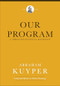 Our Program (A Christian Political Manifesto) by Abraham Kuyper, Harry Van Dyke, Jordan J. Ballor, Melvin Flikkema, 9781540972354