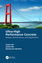 Ultra-High Performance Concrete (Design, Performance, and Application) by Caijun Shi, Zemei Wu, Nemkumar Banthia, 9781032067339