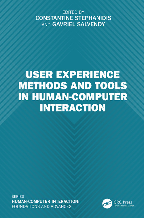 User Experience Methods and Tools in Human-Computer Interaction by Constantine Stephanidis, Gavriel Salvendy, 9781032800486
