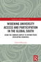 Widening University Access and Participation in the Global South (Using the Zambian Context to Inform Other Developing Countries) by Edward Mboyonga, 9781032697284