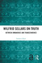 Wilfrid Sellars on Truth (Between Immanence and Transcendence) by Stefanie Dach, 9781032807249