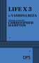Life X 3 by Christopher Hampton, Yasmina Reza, 9780822219583