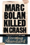 Marc Bolan Killed in Crash (A Musical Novel of the 1970s) by Ira A. Robbins, 9780984253944